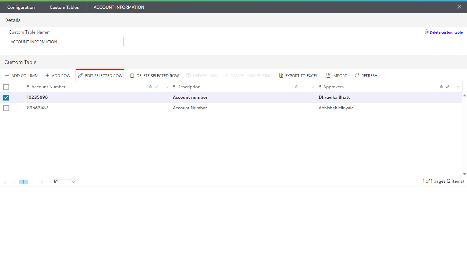 Edit Select Rows Design Editing the columns and rows within the Custom Tables